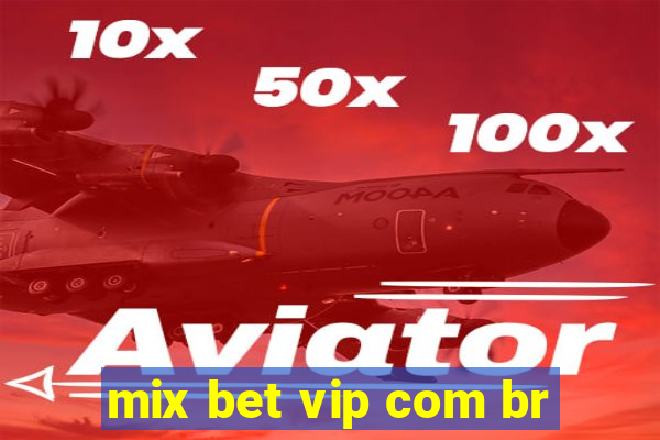 mix bet vip com br